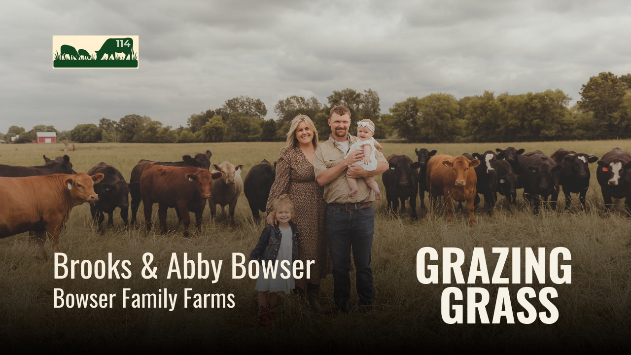 e114. Livestock, Soil and Consumer in Mind with Brooks & Abby Bowser