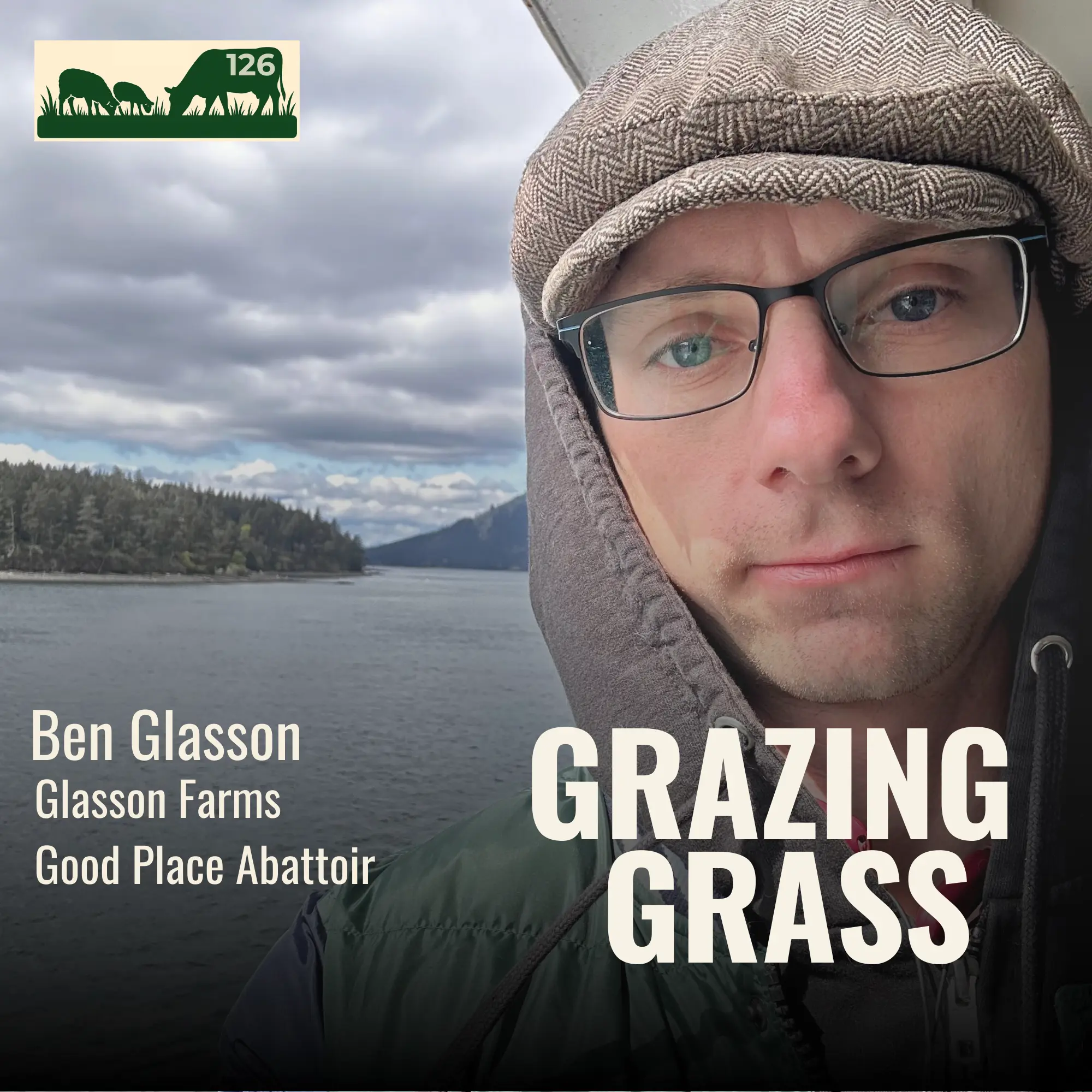 Ben Glassen of Glassen Farms and The Good Place Abattoir
