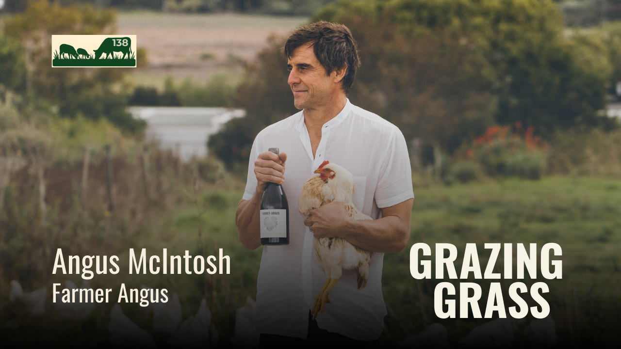 e138. Innovative Paths in Regenerative Agriculture with Farmer Angus