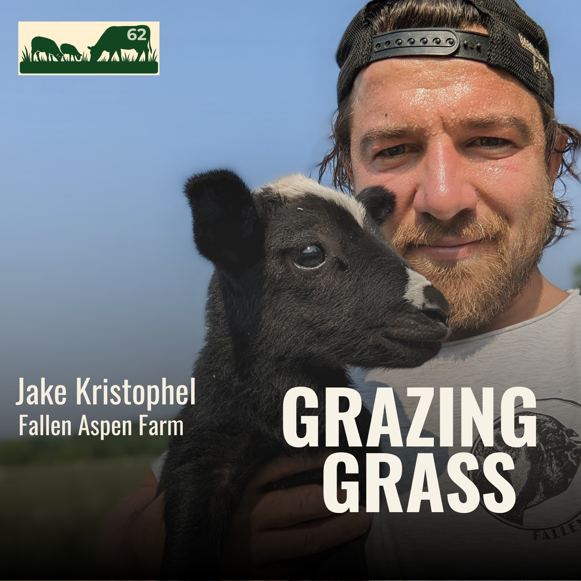 e62. The Fallen Aspen Farm Journey with Jake Kristophel