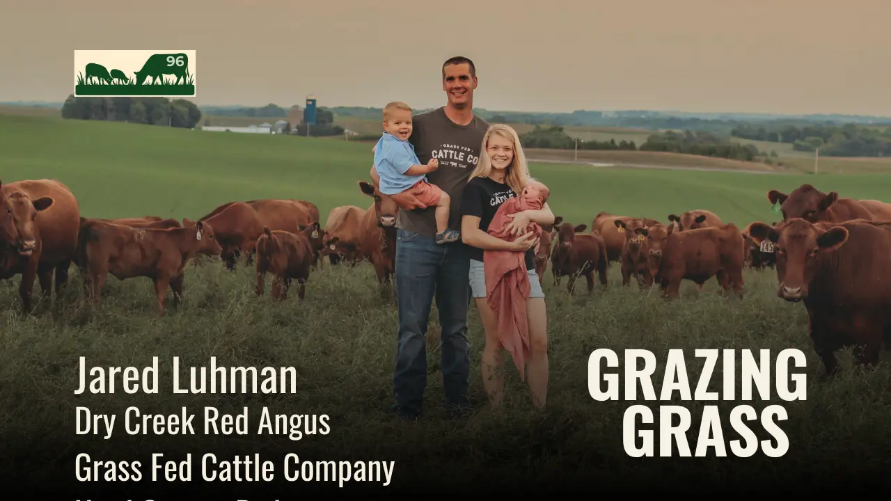 Jared Luhman of Dry Creek Red Angus & Grass Fed Cattle Company